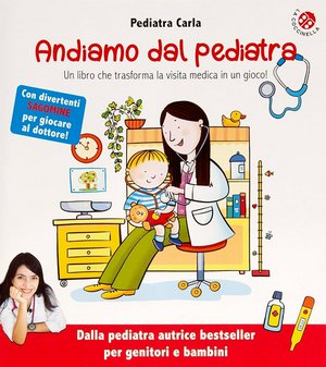 Copertina di Andiamo dal pediatra. Un libro che trasforma la visita medica in un gioco!